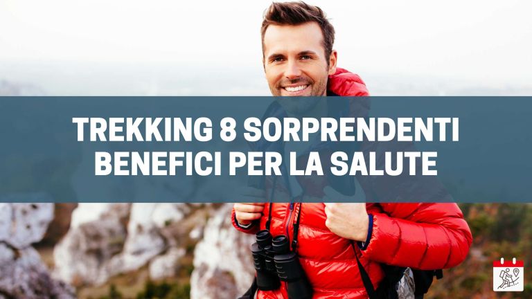 8 soprendenti benefici per la salute del trekking
